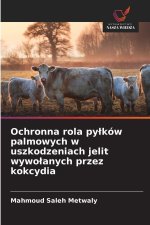 Ochronna rola pylków palmowych w uszkodzeniach jelit wywolanych przez kokcydia