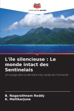 L'île silencieuse : Le monde intact des Sentinelais