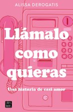 Llamalo Como Quieras