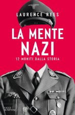mente nazi. 12 moniti dalla storia