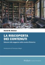 riscoperta dei contenuti. Educare alla saggezza nelle scuole d’America