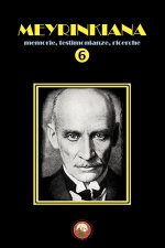 Meyrinkiana. Memorie, testimonianze, ricerche