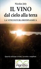 vino dal cielo alla terra. La viticoltura biodinamica