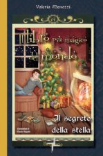 segreto della stella. Il libro più magico del mondo