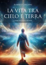 vita tra cielo e terra. I viaggi dell'anima nell'aldilà