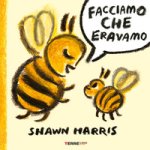 Facciamo che eravamo