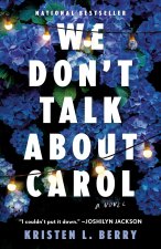 WE DONT TALK ABOUT CAROL