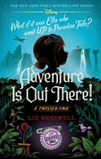 ADVENTURE IS OUT THERE