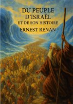 DU PEUPLE D ISRA ET DE SON HISTOIRE
