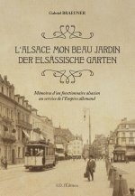 L'Alsace, mon beau jardin