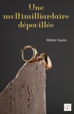 Une multimilliardaire dépouillée