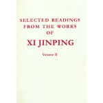 SELECTED READINGS FROM THE WORKS OF XI JINPING, VOLume II