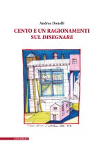 Cento e un ragionamenti sul disegnare