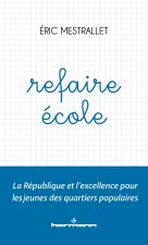 Refaire École : La République et l'excellence pour les jeunes de notre pays