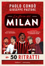 storia del Milan in 50 ritratti