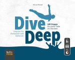Dive Deep