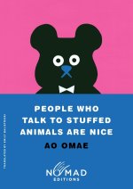 People Who Talk to Stuffed Animals Are Nice (Nomad Edition)