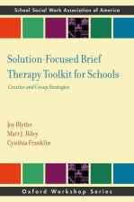 Solution-Focused Brief Therapy Toolkit for Schools