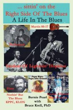...sittin' on the Right Side of the Blues