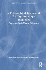 A Philosophical Framework for Psychotherapy Integration
