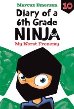My Worst Frenemy: #10