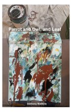 The Parrot, The Owl, and Leaf