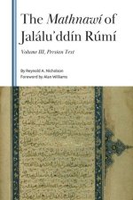 The Mathnawí of Jaláluʾddín Rúmí