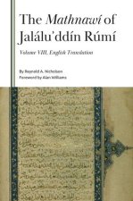 The Mathnawí of Jaláluʾddín Rúmí