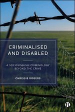 Criminalised and Disabled