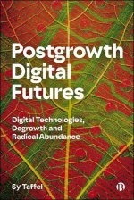 Postgrowth Digital Futures