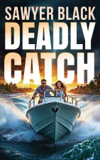 Deadly Catch
