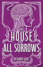 The House of All Sorrows