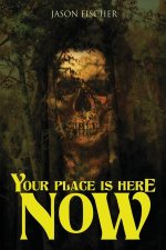 Your Place Is Here Now
