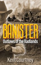 BANISTER Outlaws of the Badlands