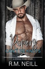 Ropers Can't Tie Knots