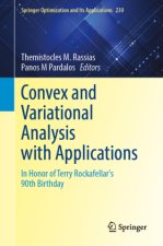 Convex and Variational Analysis with Applications