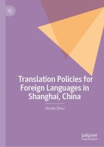 Translation Policies for Foreign Languages in Shanghai, China