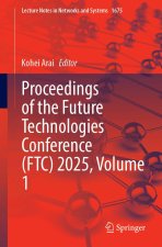 Proceedings of the Future Technologies Conference (FTC) 2025, Volume 1