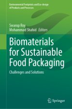 Biomaterials for Sustainable Food Packaging