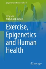 Exercise, Epigenetics and Human Health