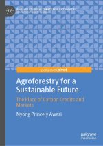 Agroforestry for a Sustainable Future