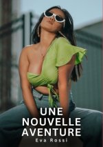 Une nouvelle aventure