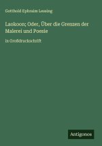 Laokoon; Oder, Über die Grenzen der Malerei und Poesie
