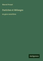 Pastiches et Mélanges