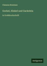 Gockel, Hinkel und Gackeleia