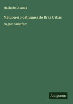 Mémoires Posthumes de Braz Cubas