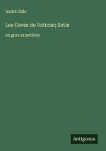 Les Caves du Vatican; Sotie