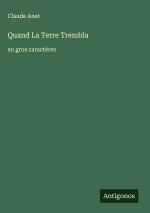 Quand La Terre Trembla