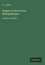 Énigmes et Découvertes Bibliographiques
