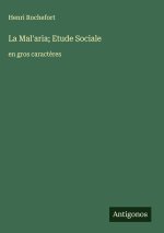 La Mal'aria; Etude Sociale